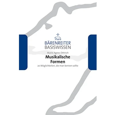 Abbildung von Musikalische Formen: 20 Möglichkeiten, die man kennen sollte (Bärenreiter Basiswissen)