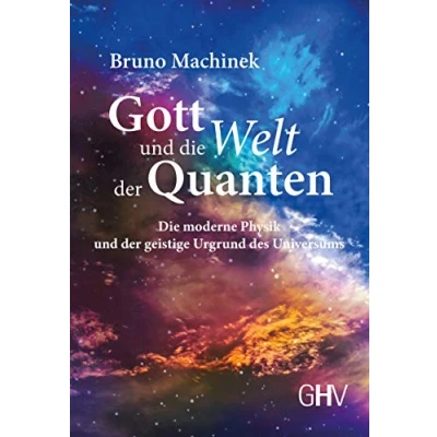 Abbildung von Gott und Die Welt der Quanten: moderne Physik geistige Urgrund des Universums