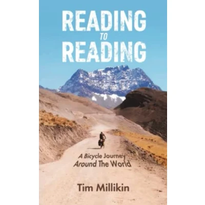 Abbildung von Reading to Reading: A Bicycle Journey Around The World