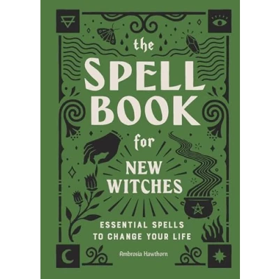 Abbildung von The Spell Book for New Witches: Essential Spells to Change Your Life