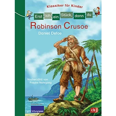 Abbildung von Erst ich ein Stück, dann du Klassiker für Kinder Robinson Crusoe: das gemeinsame Lesenlernen ab der 1. Klasse (Erst Stück... Leseanfänger, Band 6)