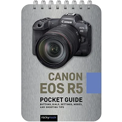 Abbildung von Canon EOS R5 Pocket Guide: Buttons, Dials, Settings, Modes, and Shooting Tips (Pocket Guides)