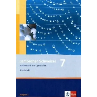 Abbildung von Lambacher Schweizer Mathematik 7. Allgemeine Ausgabe: Arbeitsheft plus Lösungsheft Klasse 7 (Lambacher Schweizer. Ausgabe ab 2006)