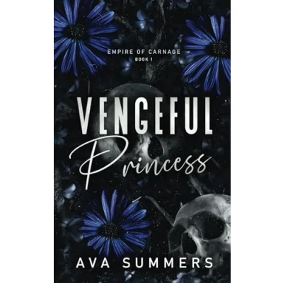 Abbildung von Vengeful Princess: A why choose mafia romance (Empire of Carnage, Band 1)