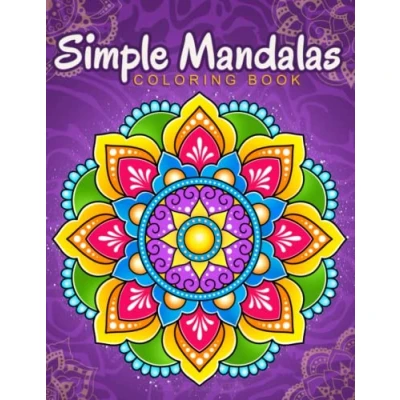 Abbildung von Simple Mandalas: Coloring Book with Easy and Mandala Patterns for Kids or Adults.