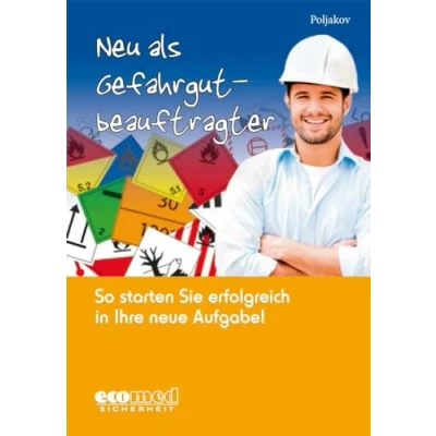 Abbildung von Neu als Gefahrgutbeauftragter: So starten Sie erfolgreich in Ihre neue Aufgabe!