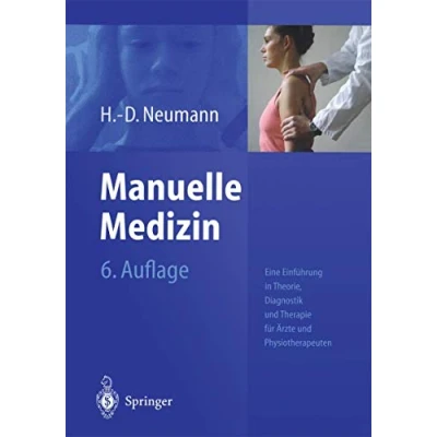 Abbildung von Manuelle Medizin: Eine Einführung in Theorie, Diagnostik und Therapie für Ärzte Physiotherapeuten
