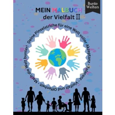 Abbildung von Mein Malbuch der Vielfalt 2: Zur Förderung von Vielfalt, Inklusion und Diversität: für Kinder ab 3 Jahren (Malbücher Diversität Inklusion)
