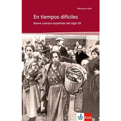 Abbildung von En tiempos difíciles: Schulausgabe für das Niveau B2. Spanischer Originaltext mit Annotationen (Biblioteca Klett)