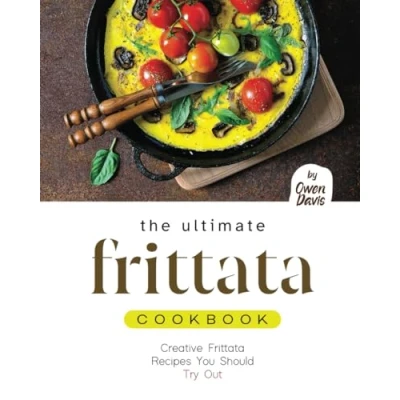 Abbildung von The Ultimate Frittata Cookbook: Creative Recipes You Should Try Out