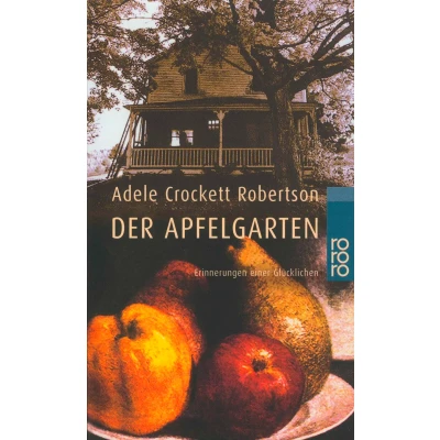 Abbildung von Der Apfelgarten: Erinnerungen einer Glücklichen