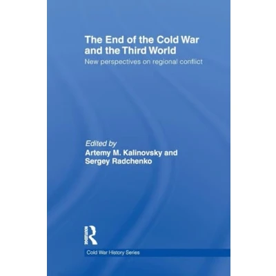 Abbildung von The End of Cold War and Third World: New Perspectives on Regional Conflict (Cold History)