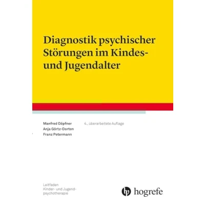 Abbildung von Diagnostik psychischer Störungen im Kindes und Jugendalter (Leitfaden Kinder Jugendpsychotherapie)