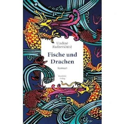 Abbildung von Fische und Drachen: Roman. Ausgezeichnet mit dem EU Literaturpreis