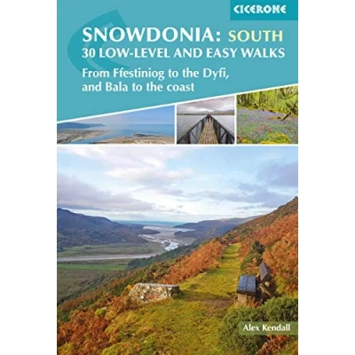 Abbildung von Snowdonia: 30 Low level and Easy Walks South: From Ffestiniog to the Dyfi, Bala coast (Cicerone guidebooks)