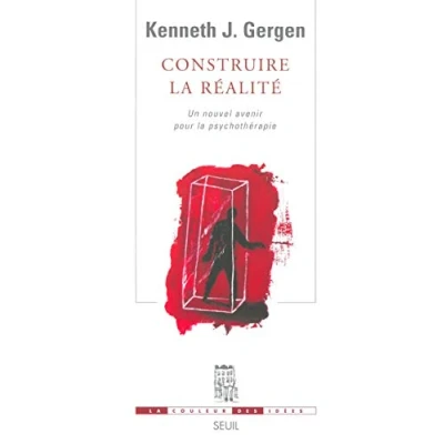 Abbildung von Construire la réalité. Un nouvel avenir pour psychothérapie