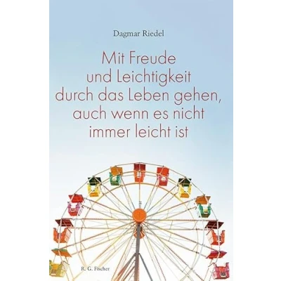 Abbildung von Mit Freude und Leichtigkeit durch das Leben gehen, auch wenn es nicht immer leicht ist.