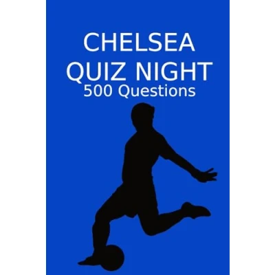 Abbildung von Chelsea Quiz Night: 500 Questions And Answers, FC