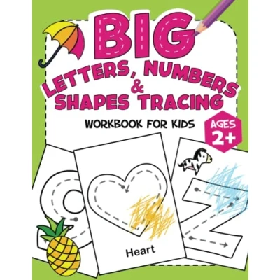 Abbildung von Big Letters, Numbers &amp; Shapes Tracing Workbook for Kids: Letters (A Z), (1 10), and Fun Activity Book Toddlers Kids Ages 2+ (Preschool Learning Books)