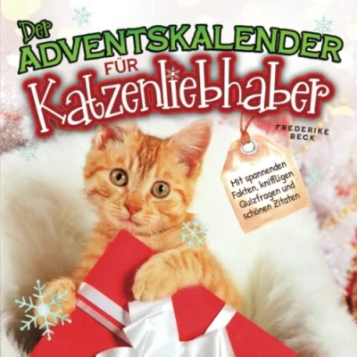 Abbildung von Der Adventskalender für Katzenliebhaber 2022: Mit spannenden Fakten, schönen Zitaten und Fotos