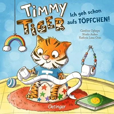 Abbildung von Timmy Tiger. Ich geh schon aufs Töpfchen!: Hilfreiches Pappbilderbuch zum Sauberwerden ab 2 Jahren
