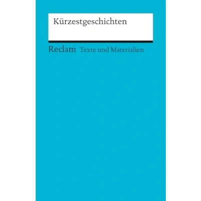 Abbildung von Kürzestgeschichten. Texte und Materialien für den Unterricht (Reclams Universal Bibliothek)