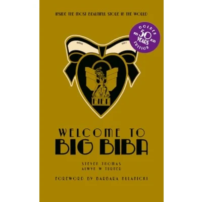 Abbildung von Welcome to Big Biba: Inside the Most Beautiful Store in World