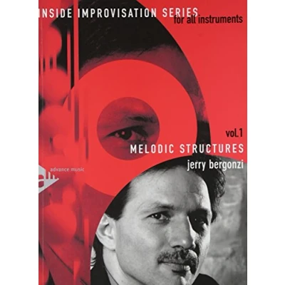 Abbildung von Melodic Structures: Band 1. Melodie Instrumente (C oder B Es Bass Schlüssel). Lehrbuch. (Inside Improvisation Series, 1, 1)