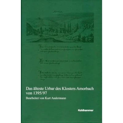 Abbildung von Das älteste Urbar des Klosters Amorbach von 1395/97 (Veröffentlichungen der Kommission für geschichtliche Landeskunde in Baden Württemberg, Reihe A: Quellen)