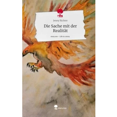 Abbildung von Die Sache mit der Realität. Life is a Story story.one