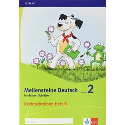 Abbildung von Meilensteine Deutsch in kleinen Schritten 2. Rechtschreiben Ausgabe ab 2017: Heft B Klasse 2