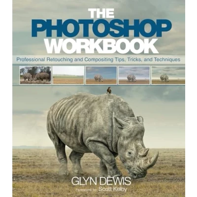 Abbildung von The Photoshop Workbook: Professional Retouching and Compositing Tips, Tricks, Techniques