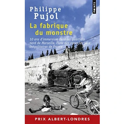 Abbildung von La fabrique du monstre: 10 ans d&#039;immersion dans les quartiers nord de Marseille, l&#039;une des zones plus inégalitaires F