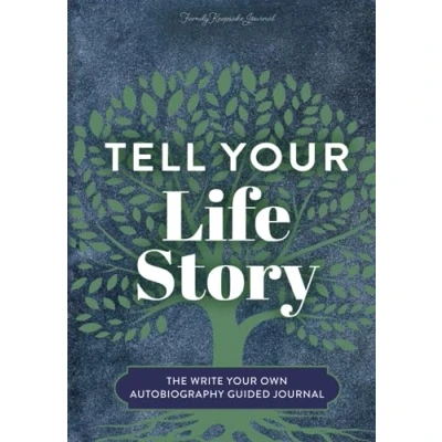 Abbildung von Tell Your Life Story: The Write Own Autobiography Guided Journal (Hear Story Books)