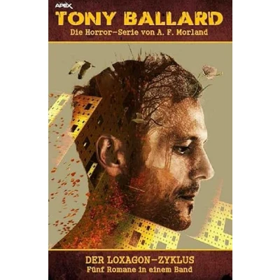 Abbildung von TONY BALLARD: DER LOXAGON ZYKLUS: Fünf Horror Romane in einem Band!.DE