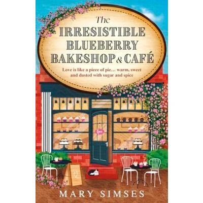 Abbildung von The Irresistible Blueberry Bakeshop and Café: If you love Gilmore Girls you&#039;ll adore this small town romance