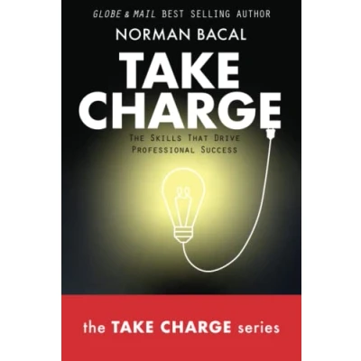 Abbildung von Take Charge: The Skills That Drive Professional Success