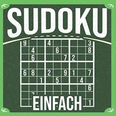 Abbildung von Sudoku Einfach: Rätselheft mit 400 Rätseln in der Schwierigkeitsstufe einfach Für Erwachsene, Kinder und Senioren Block Lösung