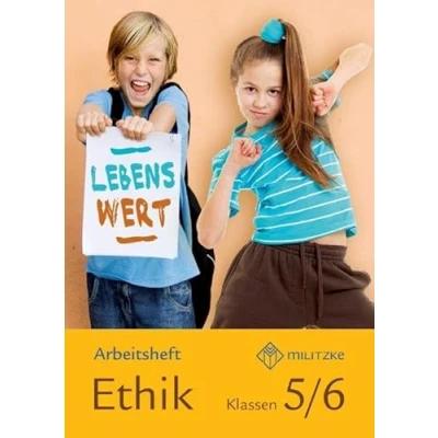 Abbildung von Lebenswert Klassen 5/6: Arbeitsheft Ethik 5/6 Sachsen (Lehrwerkreihe 5 10: Landesausgabe Sachsen)