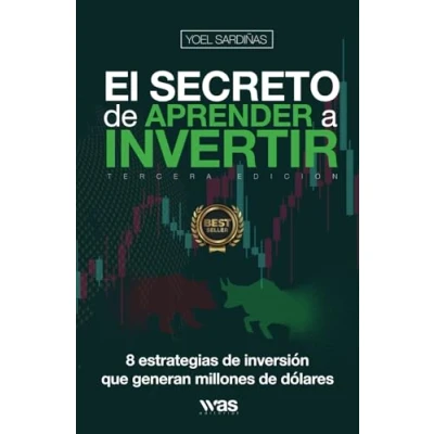 Abbildung von EL SECRETO de APRENDER A INVERTIR: 8 estrategias inversión que generan millones dólares