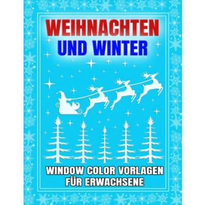 Abbildung von Weihnachten und Winter Window Color Vorlagen für Erwachsene.: Fensterdeko mit Weihnachtliche, Advent Motive. Fenster Bemalen Kreidemarker.