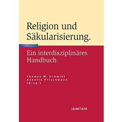 Abbildung von Religion und Säkularisierung: Ein interdisziplinäres Handbuch