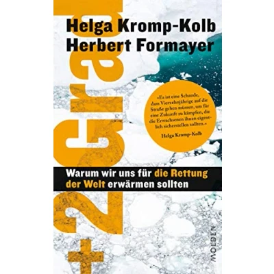 Abbildung von Plus zwei Grad: Warum wir uns für die Rettung der Welt erwärmen sollten