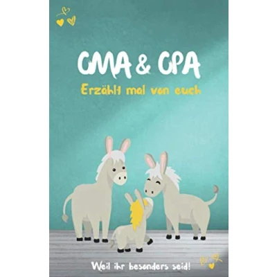 Abbildung von Oma &amp; Opa Erzählt mal von euch: Wundervoll, einzigartig unvergesslich Ein außergewöhnliches Geschenk für deine Großeltern Weil ihr besonders seid!