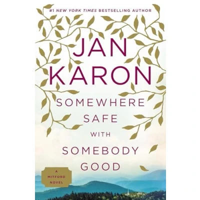 Abbildung von Somewhere Safe with Somebody Good: The New Mitford Novel (A Novel, Band 12)