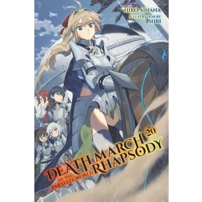 Abbildung von Death MARCH to the PARALLEL WORLD Rhapsody, Vol. 20 (light NOVEL) (DEATH RHAPSODY