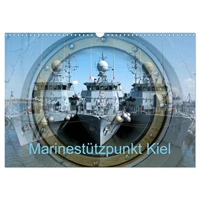 Abbildung von Marinestützpunkt Kiel (Wandkalender 2025 DIN A3 quer), CALVENDO Monatskalender