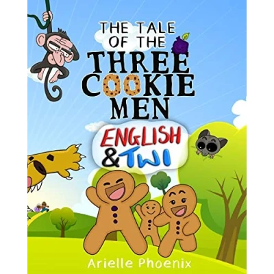 Abbildung von the Tale of Three Cookie Men English &amp; Twi: Children’s Picture Book (Bilingual Version)