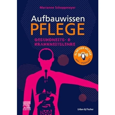 Abbildung von Aufbauwissen Pflege Gesundheits und Krankheitslehre: für Gesundheitsfachberufe