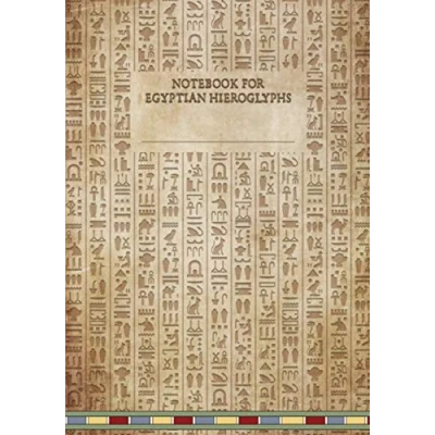 Abbildung von Notebook for Egyptian Hieroglyphs: Great Practicing Drawing and Translating Hieroglyphic Symbols Students Egyptologists with Extra Line Transliteration Translations